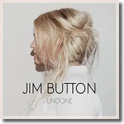 Cover: Jim Button - Undone