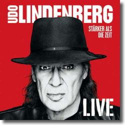Cover: Udo Lindenberg - Stärker als die Zeit - Live