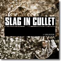 Cover: Slag In Cullet - Splinter