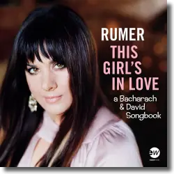 Cover: Rumer - This Girl's In Love (A Bacharach & David Songbook)