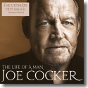 Joe Cocker - The Life Of A Man - The Ultimate Hits 1968 - 2013 (Essential Edition)