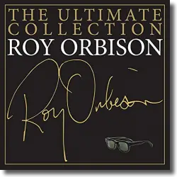 Cover: Roy Orbison - The Ultimate Collection