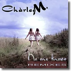 Cover: Chrlee M. - No One Knows (Remixes)