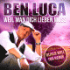 Cover: Ben Luca - Weil man Dich lieben muss (Oliver Will Fox Remix)