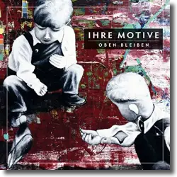 Cover: Ihre Motive - Oben bleiben