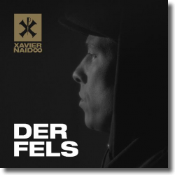 Cover: Xavier Naidoo - Der Fels