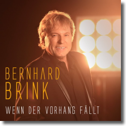 Cover: Bernhard Brink - Wenn der Vorhang fällt