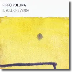 Cover: Pippo Pollina - Il sole che verr