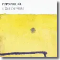 Cover:  Pippo Pollina - Il sole che verr
