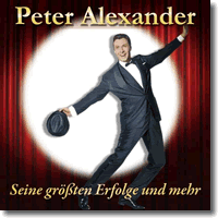 Cover: Peter Alexander - Seine grten Erfolge und mehr