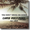 Cover: Chris Rockford feat. Coco - You Don't Bring Me Down