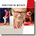 Konstantin Wecker - Ohne Warum - Live