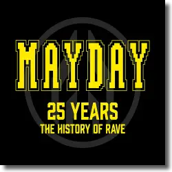 Cover: Mayday 25 Years - The History Of Rave - Various Artists