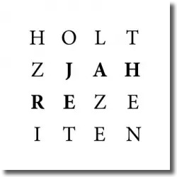 Cover: Holtz - Jahre / Zeiten