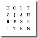 Cover:  Holtz - Jahre / Zeiten