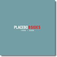 Cover: Placebo - B-Sides: 1996 - 2006