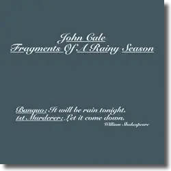 Cover: John Cale - Fragments Of A Rainy Season