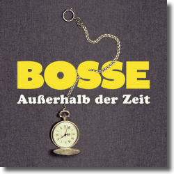 Cover: Bosse - Außerhalb der Zeit
