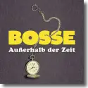 Cover:  Bosse - Auerhalb der Zeit