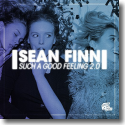 Sean Finn - Such A Good Feeling 2.0