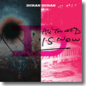 Cover:  Duran Duran - All You Need Is Now