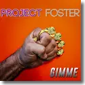 Cover:  Project Foster - Gimme