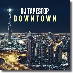 Cover: DJ TapeStop - Downtown