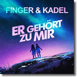Cover: Finger & Kadel - Er gehrt zu mir