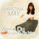 Cover: Christina May - Wenn du endlich da bist