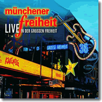 Cover: Mnchener Freiheit - Mnchener Freiheit Live