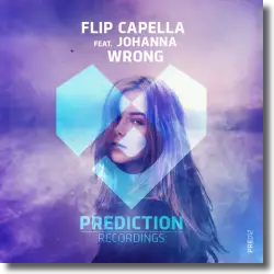 Cover: Flip Capella feat. Johanna - Wrong