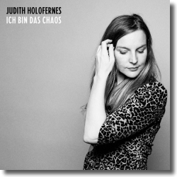 Cover: Judith Holofernes - Ich bin das Chaos