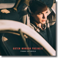 Cover: Yvonne Catterfeld - Guten Morgen Freiheit