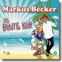 Cover:  Markus Becker - Die bunte Kuh