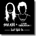 Cover: Steve Aoki feat. Louis Tomlinson - Just Hold On