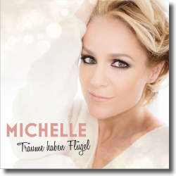 Cover: Michelle - Träume haben Flügel
