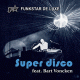 Cover: Funkstar De Luxe feat. Bart Voncken - Super Disco
