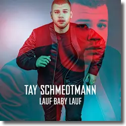 Cover: Tay Schmedtmann - Lauf Baby lauf