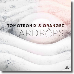 Cover: Tomotronix & Orangez - Teardrops