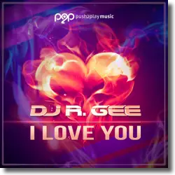 Cover: DJ R.Gee - I Love You