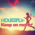 Cover: Housefly - Keep On Movin