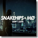 Cover: Snakehips & MØ - Don't Leave