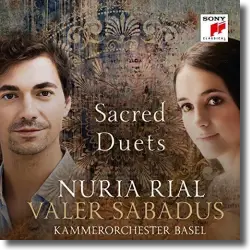 Cover: Nuria Rial & Valer Sabadus - Sacred Duets