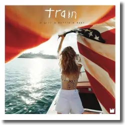 Cover: Train - A Girl A Bottle A Boat