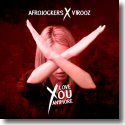 Afrojockers & V1r00z - Love You Anymore