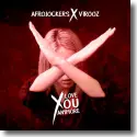 Cover:  Afrojockers & V1r00z - Love You Anymore