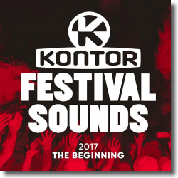 Cover: Kontor Festival Sounds 2017 - The Beginning - Various Artists