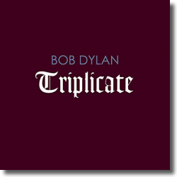 Cover: Bob Dylan - Triplicate