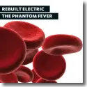 Cover:  Rebuilt Electric - The Phantom Fever
