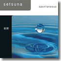 Cover: Setsuna - Spontaneous